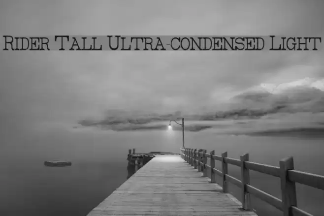 Rider Tall Ultra-condensed Light Font examples