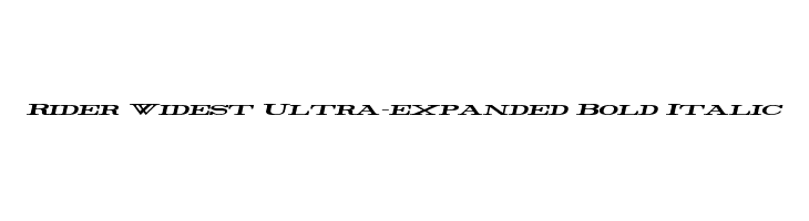 Rider Widest Ultra-expanded Bold Italic  les polices de caractères gratuit tlcharger