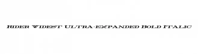 Rider Widest Ultra-expanded Bold Italic  フリーフォントのダウンロード