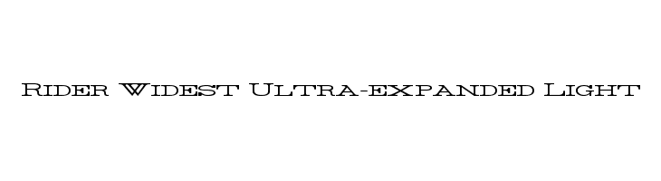 Rider Widest Ultra-expanded Light  Free Fonts Download