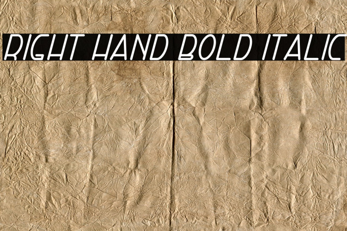 Right Hand Bold Italic Font examples