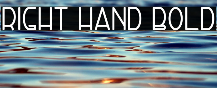 Right Hand Bold Font examples