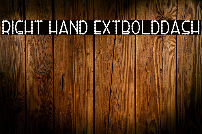 Right Hand ExtBoldDash Font examples