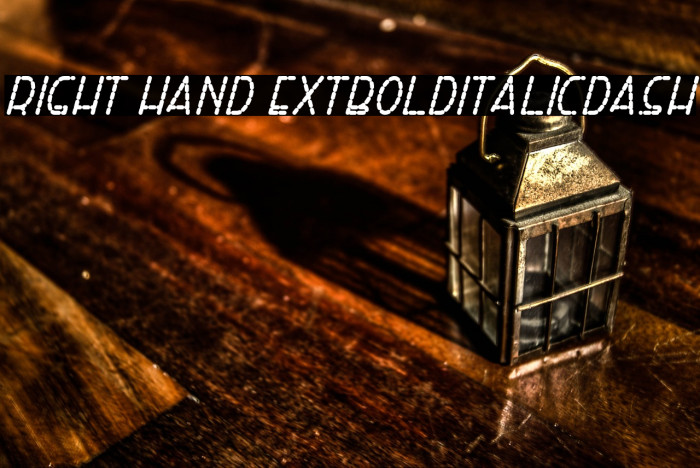 Right Hand ExtBoldItalicDash Font examples