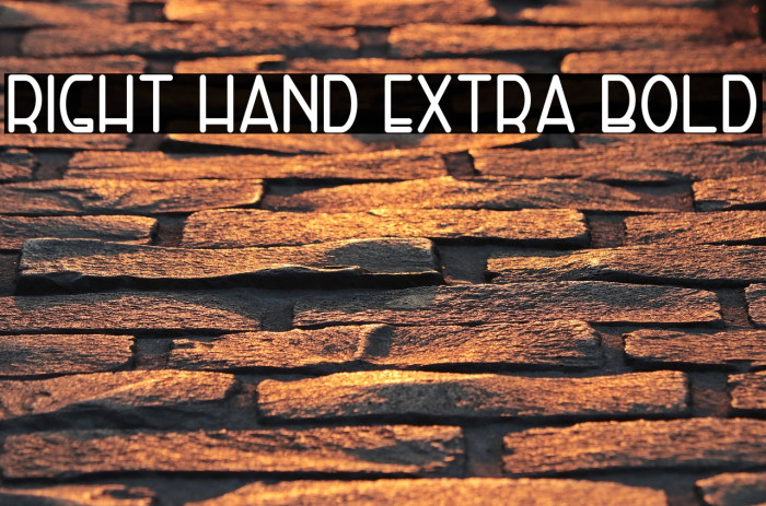 Right Hand Extra Bold Font examples