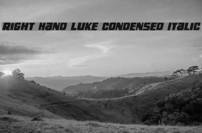Right Hand Luke Condensed Italic Font examples