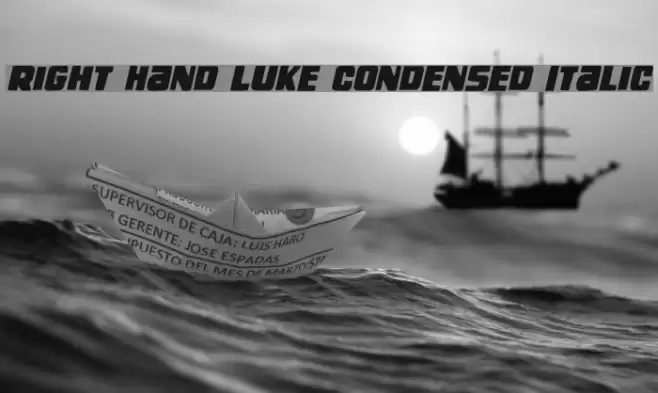 Right Hand Luke Condensed Italic Font examples