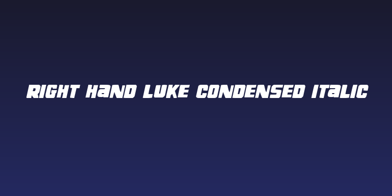 Right Hand Luke Condensed Italic Social Header