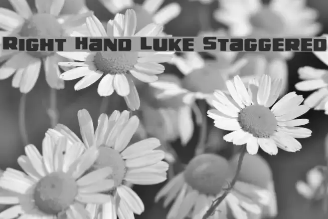 Right Hand Luke Staggered Font examples