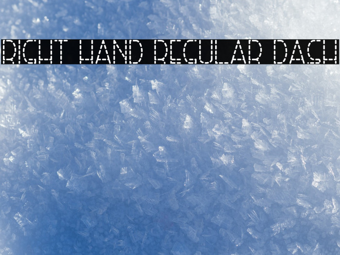 Right Hand Regular Dash Font examples