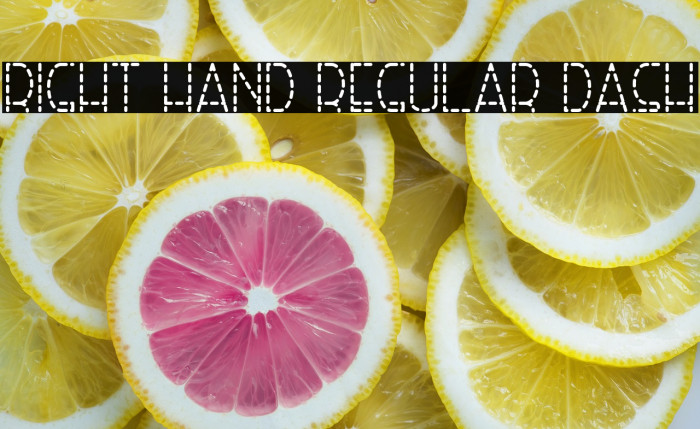 Right Hand Regular Dash Font examples