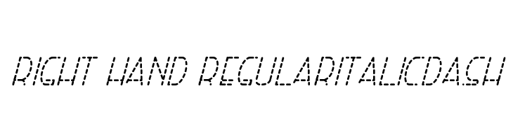 Right Hand RegularItalicDash Font