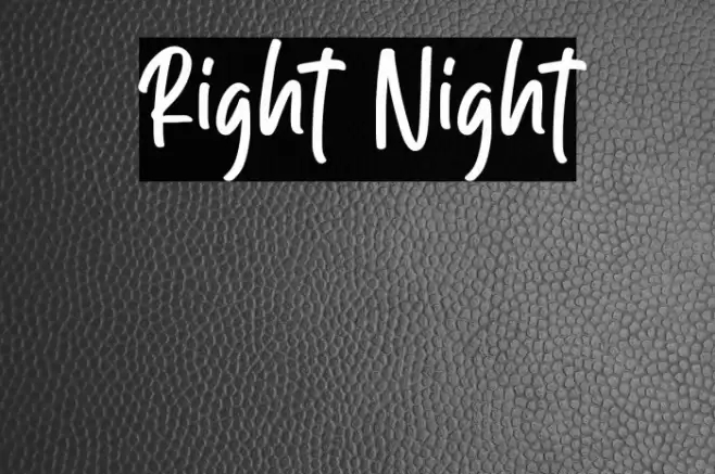 Right Night Font examples