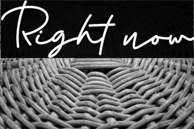 Right now Font examples