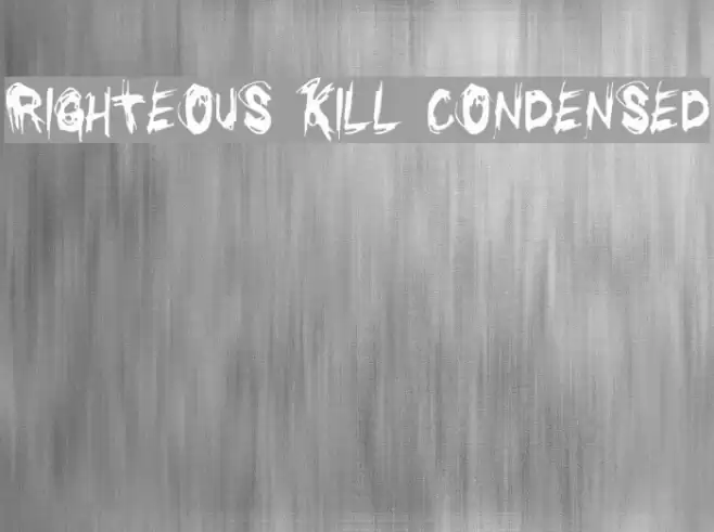 Righteous Kill Condensed Font examples