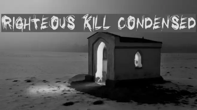 Righteous Kill Condensed Font examples