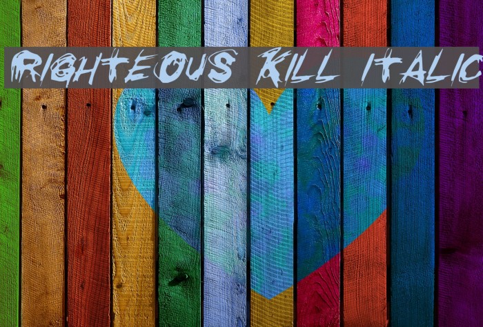 Righteous Kill Italic Font examples