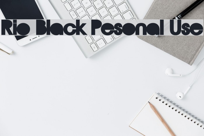 Rio Black Pesonal Use Font examples