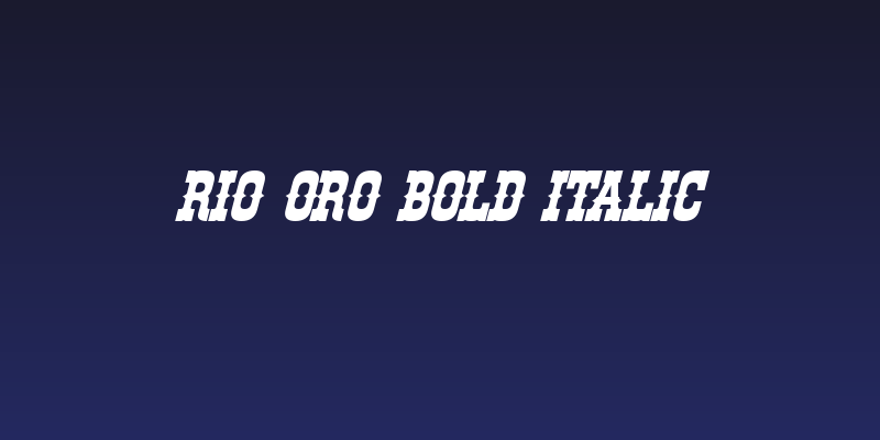 Rio Oro Bold Italic Social Header