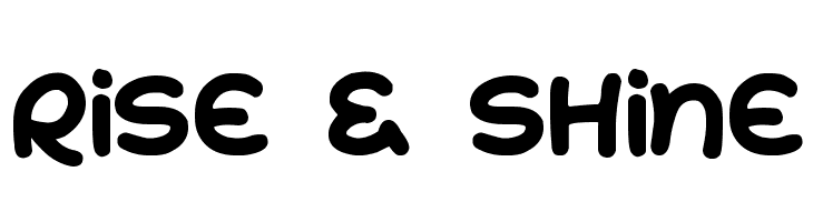 Rise & Shine Schriftart
