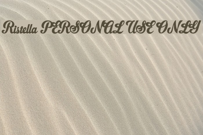 Ristella PERSONAL USE ONLY Font examples