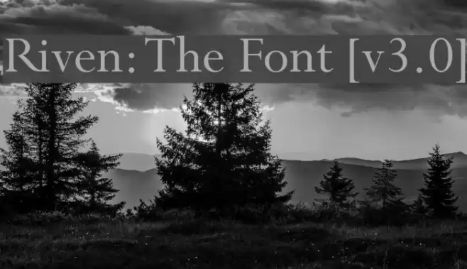 Riven: The Font [v3.0] フォント examples