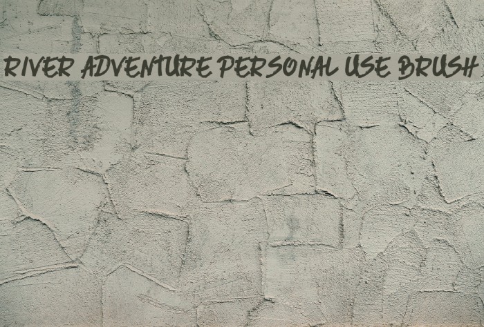 River Adventure Personal Use Brush Font examples