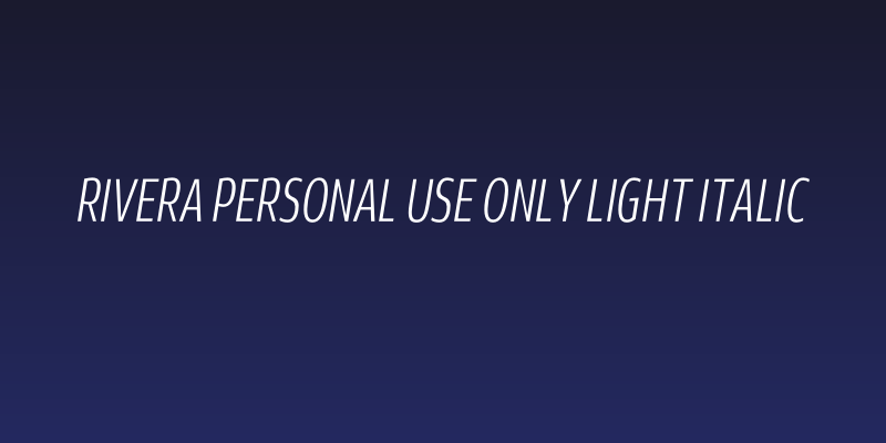 Rivera PERSONAL USE ONLY Light Italic Social Header