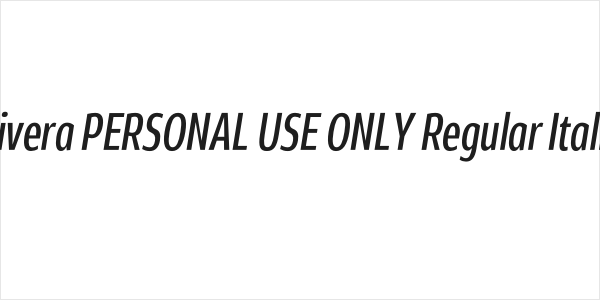 Rivera PERSONAL USE ONLY Regular Italic Logo