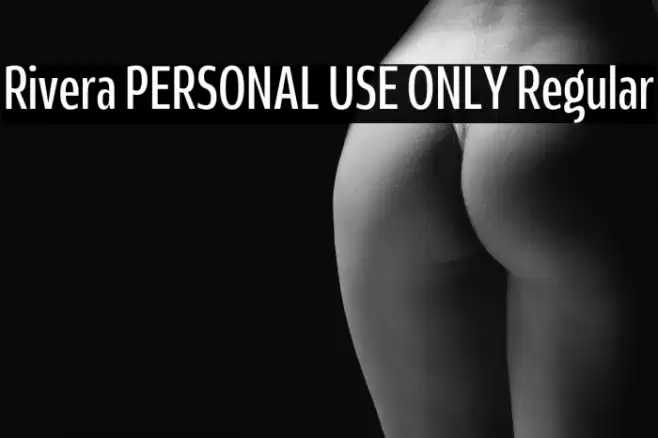 Rivera PERSONAL USE ONLY Regular Font examples