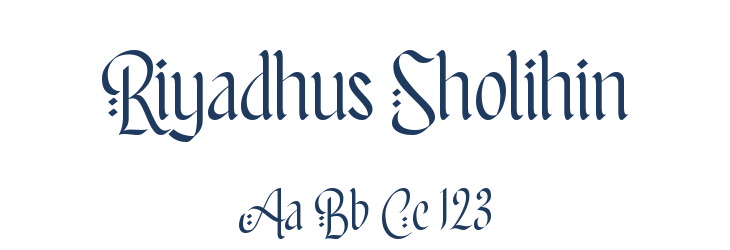 Riyadhus Sholihin Font Preview