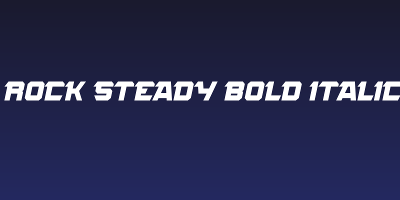 ROCK STEADY Bold Italic Social Header