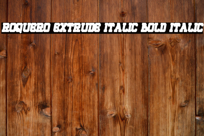 ROQUERO Extrude Italic Bold Italic Example 1