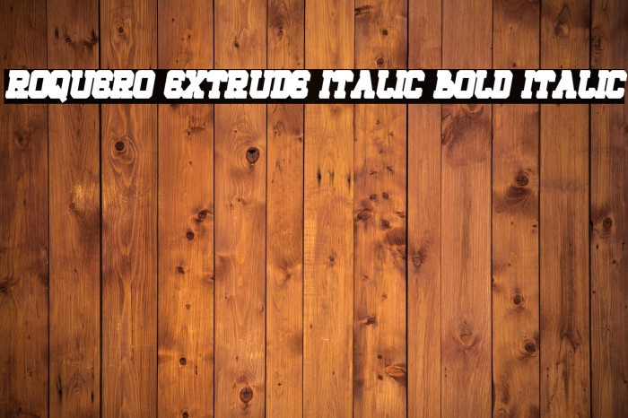 ROQUERO Extrude Italic Bold Italic Example 2