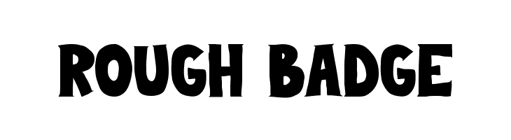 ROUGH BADGE  Скачать бесплатные шрифты