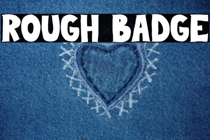 ROUGH BADGE Example 1