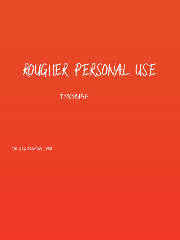 ROUGHER Personal Use Poster
