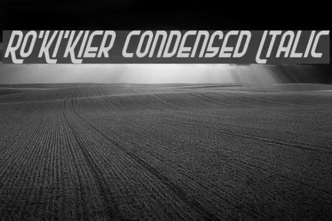 Ro'Ki'Kier Condensed Italic Font examples
