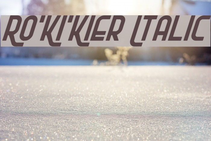 Ro'Ki'Kier Italic Font examples