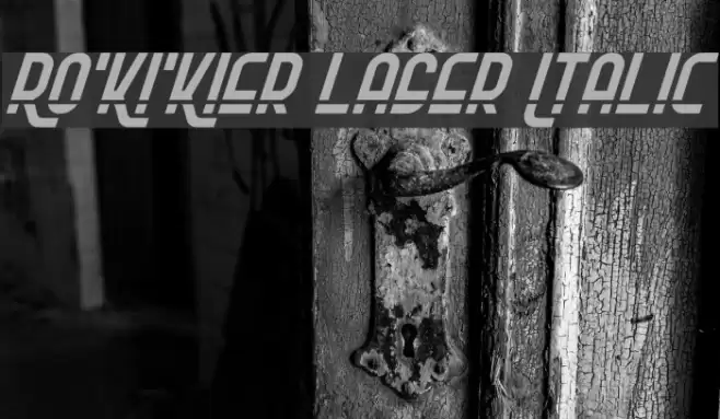 Ro'Ki'Kier Laser Italic Font examples