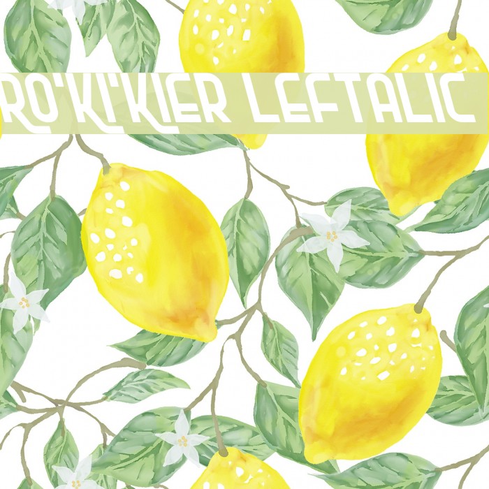 Ro'Ki'Kier Leftalic Font examples