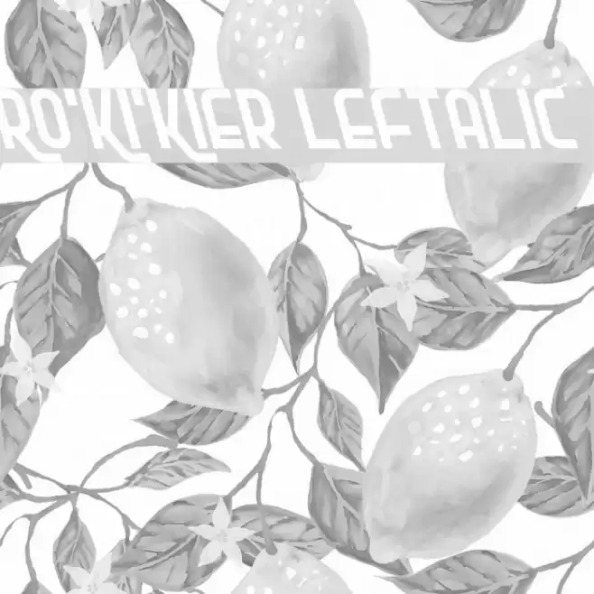 Ro'Ki'Kier Leftalic फ़ॉन्ट examples