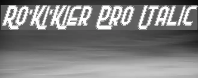 Ro'Ki'Kier Pro Italic フォント examples