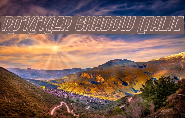 Ro'Ki'Kier Shadow Italic Font examples