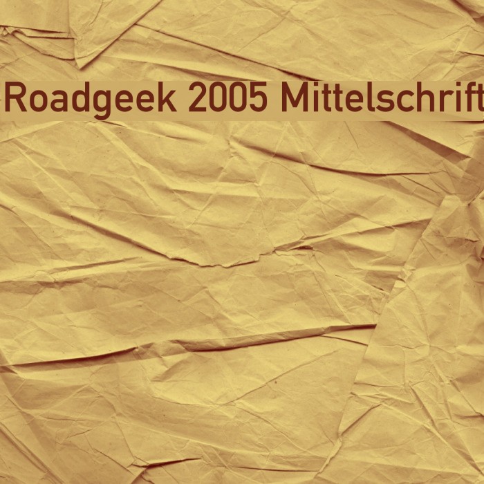 Roadgeek 2005 Mittelschrift لخطوط تنزيل examples