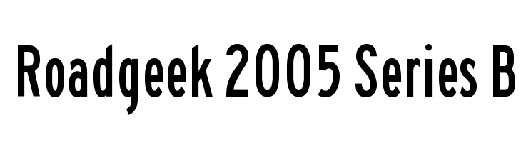 Roadgeek 2005 Series B  les polices de caractères gratuit tlcharger