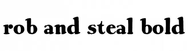 Rob and Steal Bold  नि: शुल्क फ़ॉन्ट्स डाउनलोड