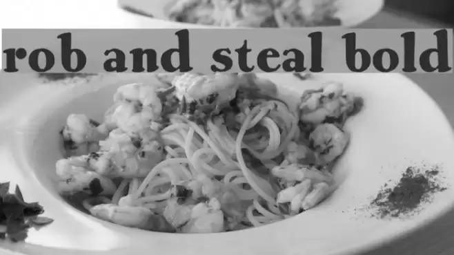 Rob and Steal Bold Schriftart examples