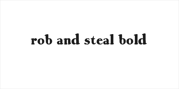 Rob and Steal Bold Logo