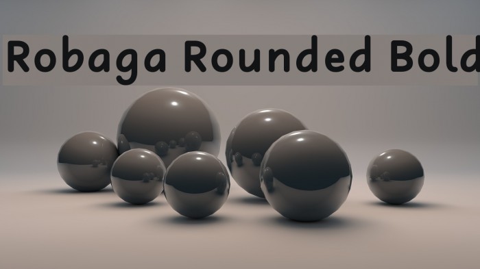 Robaga Rounded Bold Font examples